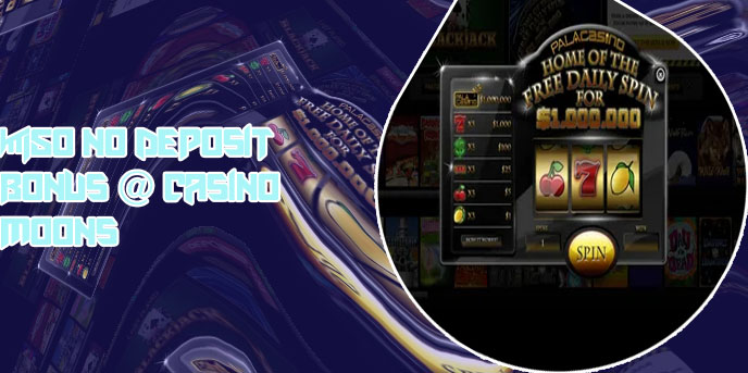 Casino moons no deposit bonus codes